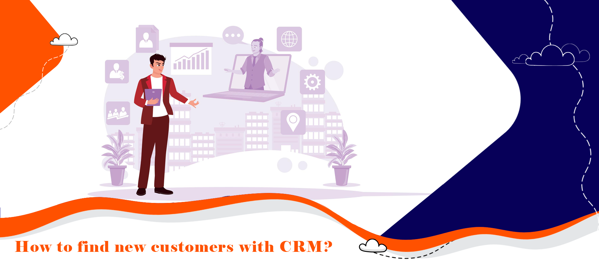 چطور با CRM مشتری جدید پیدا کنیم ؟