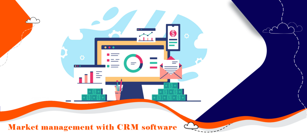 مدیریت بازار با نرم افزار CRM