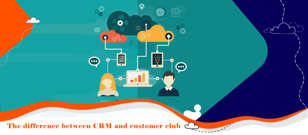 تفاوت بین CRM با باشگاه مشتریان